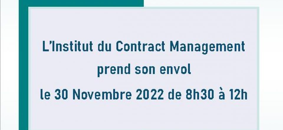 L’Institut du Contract Management prend son envol